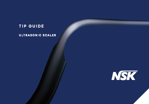 Tip Guide：Ultrasonic Scaler